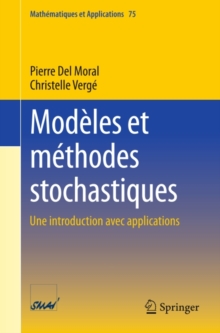 Modeles et methodes stochastiques : Une introduction avec applications
