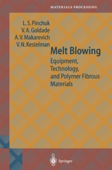 Melt Blowing : Equipment, Technology, and Polymer Fibrous Materials