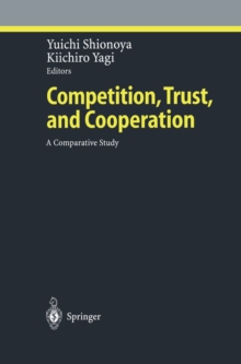 Competition, Trust, and Cooperation : A Comparative Study