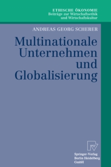 Multinationale Unternehmen und Globalisierung : Zur Neuorientierung der Theorie der Multinationalen Unternehmung