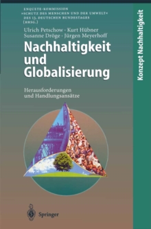 Nachhaltigkeit und Globalisierung : Herausforderungen und Handlungsansatze