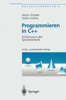 Programmieren in C++ : Einfuhrung in den Sprachstandard