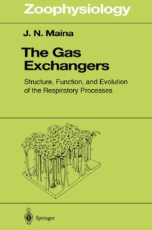 The Gas Exchangers : Structure, Function, and Evolution of the Respiratory Processes