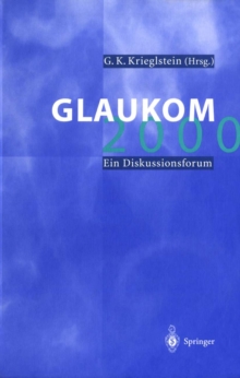Glaukom 2000 : Ein Diskussionsforum