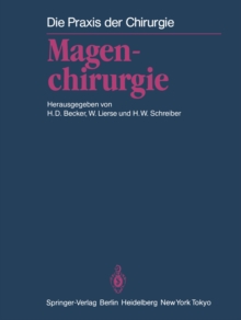 Magenchirurgie : Indikationen, Methoden, Komplikationen