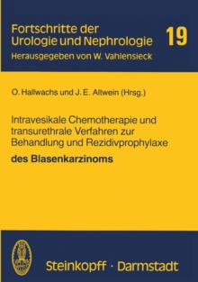 Intravesikale Chemotherapie und transurethrale Verfahren zur Behandlung und Rezidivprophylaxe des Blasenkarzinoms
