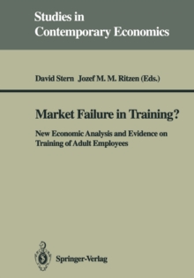 Market Failure in Training? : New Economic Analysis and Evidence on Training of Adult Employees