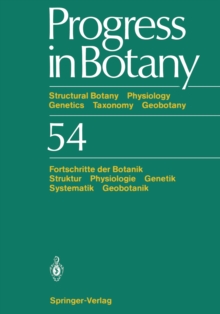 Progress in Botany / Fortschritte der Botanik : Structural Botany Physiology Genetics Taxonomy Geobotany / Struktur Physiologie Genetik Systematik Geobotanik