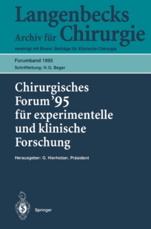 Chirurgisches Forum '95 fur experimentelle und klinische Forschung : 112. Kongre der Deutschen Gesellschaft fur Chirurgie Berlin, 18.-22. April 1995