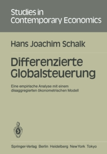 Differenzierte Globalsteuerung : Eine empirische Analyse mit einem disaggregierten okonometrischen Modell