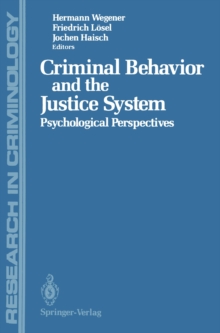 Criminal Behavior and the Justice System : Psychological Perspectives