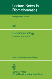 Population Biology : Proceedings of the International Conference held at the University of Alberta, Edmonton, Canada, June 22-30, 1982