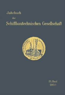 Jahrbuch der Schiffbautechnischen Gesellschaft : 31. Band