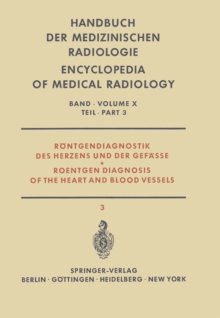 Rontgendiagnostik des Herzens und der Gefasse Teil 3 / Roentgen Diagnosis of the Heart and Blood Vessels Part 3