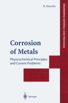 Corrosion of Metals : Physicochemical Principles and Current Problems