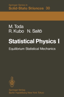 Statistical Physics I : Equilibrium Statistical Mechanics