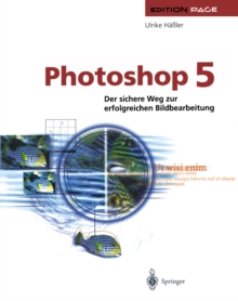 Photoshop 5 : Der sichere Weg zur erfolgreichen Bildbearbeitung