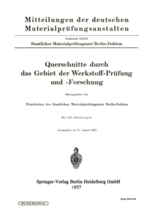 Querschnitte durch das Gebiet der Werkstoff-Prufung und -Forschung