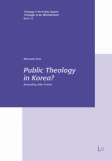 Public Theology in Korea? : Rereading John Calvin