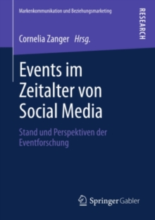 Events im Zeitalter von Social Media : Stand und Perspektiven der Eventforschung