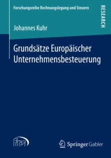 Grundsatze Europaischer Unternehmensbesteuerung