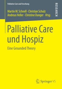 Palliative Care und Hospiz : Eine Grounded Theory