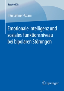 Emotionale Intelligenz und soziales Funktionsniveau bei bipolaren Storungen
