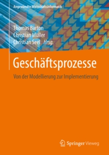 Geschaftsprozesse : Von der Modellierung zur Implementierung