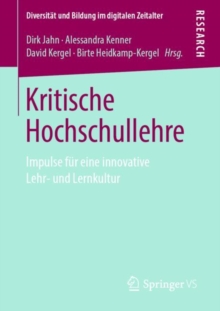 Kritische Hochschullehre : Impulse fur eine innovative Lehr- und Lernkultur