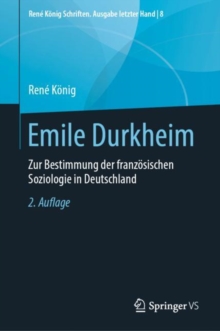 Emile Durkheim : Zur Bestimmung der franzosischen Soziologie in Deutschland