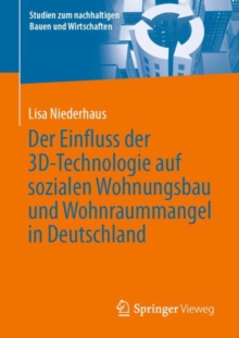 Der Einfluss der 3D-Technologie auf sozialen Wohnungsbau und Wohnraummangel in Deutschland
