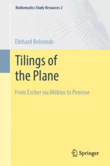 Tilings of the Plane : From Escher via Mobius to Penrose