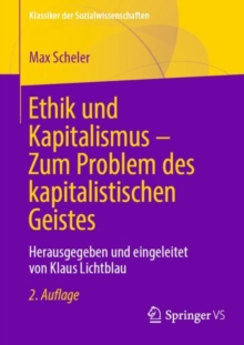 Ethik und Kapitalismus - Zum Problem des kapitalistischen Geistes : Herausgegeben und eingeleitet von Klaus Lichtblau