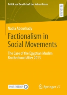 Factionalism in Social Movements : The Case of the Egyptian Muslim Brotherhood After 2013