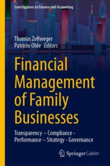 Financial Management of Family Businesses : Transparency - Compliance - Performance - Strategy - Governance