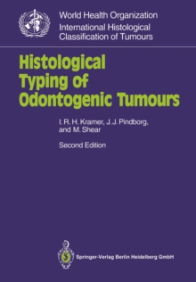 Histological Typing of Odontogenic Tumours