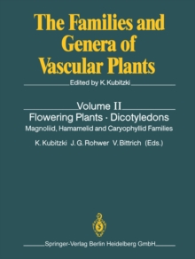 Flowering Plants * Dicotyledons : Magnoliid, Hamamelid and Caryophyllid Families