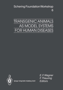 Transgenic Animals as Model Systems for Human Diseases