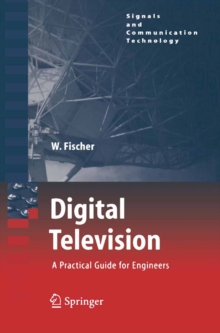 Digital Television : A Practical Guide for Engineers