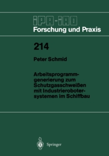 Arbeitsprogramm-generierung zum Schutzgasschweien mit Industrierobotersystemen im Schiffbau