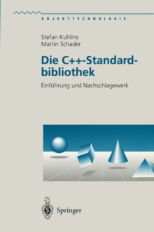 Die C++-Standardbibliothek : Einfuhrung und Nachschlagewerk