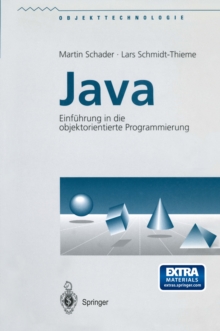 Java : Einfuhrung in die objektorientierte Programmierung