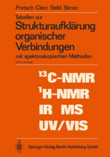 Tabellen zur Strukturaufklarung organischer Verbindungen : mit spektroskopischen Methoden