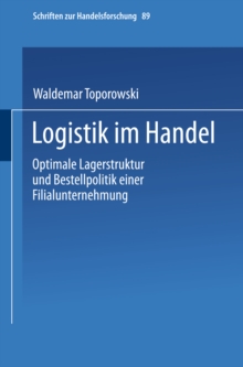 Logistik im Handel : Optimale Lagerstruktur und Bestellpolitik einer Filialunternehmung