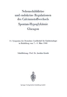 Nebenschilddruse und endokrine Regulationen des Calciumstoffwechsels : Spontan-Hypoglykamie. Glucagon