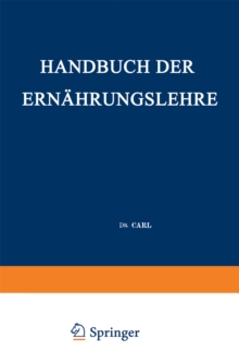 Handbuch der Ernahrungslehre : Allgemeine Diatetik