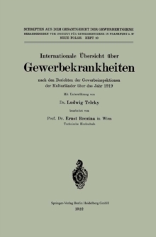 Internationale Ubersicht uber Gewerbekrankheiten nach den Berichten der Gewerbeinspektionen der Kulturlander uber das Jahr 1919