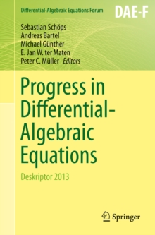 Progress in Differential-Algebraic Equations : Deskriptor 2013