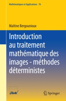 Introduction au traitement mathematique des images - methodes deterministes