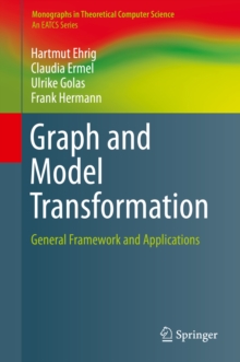 Graph and Model Transformation : General Framework and Applications